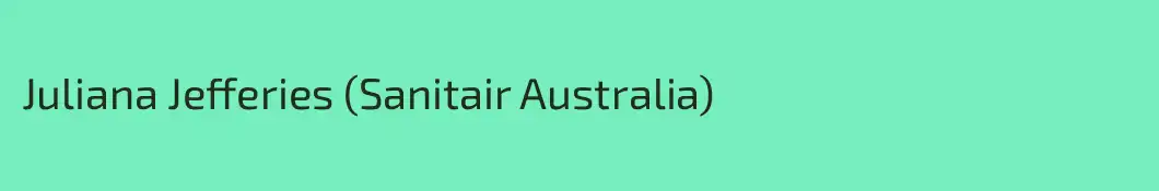 Juliana Jefferies (Sanitair Australia)